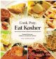 90360 Cook, Pray, Eat Kosher: The Essential Kosher Cookbook for the Jewish Soul